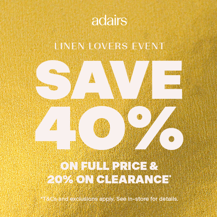 ADAIRS LINEN LOVERS EVENT